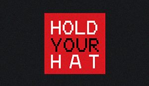 Hold Your Hat